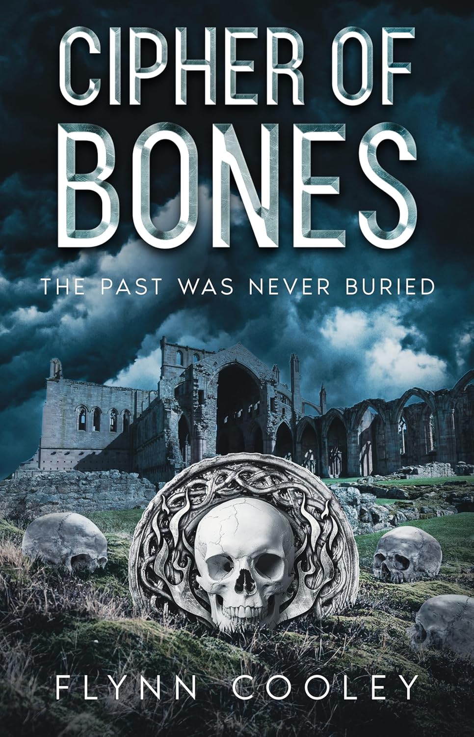 Cipher of Bones: The Past Was Never Buried